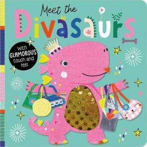 Meet the Divasaurs - by Christie Hainsby (Hardcover) - 1 of 1
