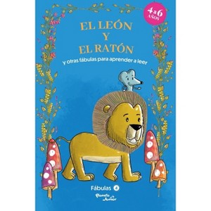 Fábulas 4. El León Y El Ratón Y Otras Fábulas Para Aprender a Leer / Fables 4. the Lion and the Mouse and Other Fables to Early Readers - (Paperback) - 1 of 1
