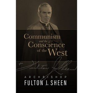 Communism and the Conscience of the West - by  Fulton J Sheen (Hardcover) - 1 of 1