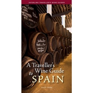 A Traveller's Wine Guide to Spain - (Interlink Traveller's Wine Guides) by  Harold Heckle (Paperback) - 1 of 1