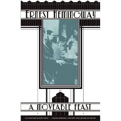 A Moveable Feast - by  Ernest Hemingway (Paperback)