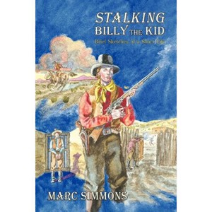 Stalking Billy the Kid - by Marc Simmons - 1 of 1
