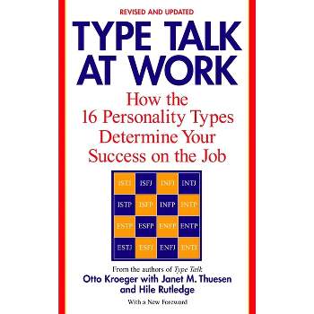 Type Talk at Work (Revised) - by  Otto Kroeger & Janet M Thuesen & Hile Rutledge (Paperback)