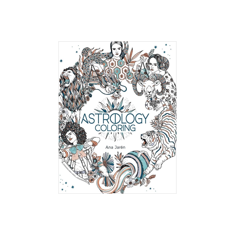 Astrology Coloring - by Ana Jaren (Paperback)