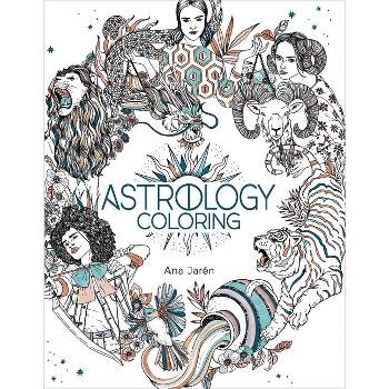 Astrology Coloring - by Ana Jaren (Paperback)