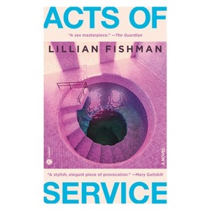 Acts of Service - by  Lillian Fishman (Paperback) - 1 of 1