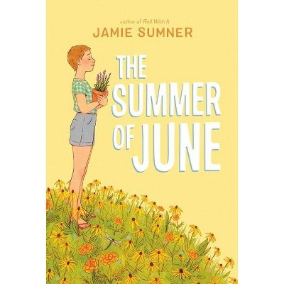 The Summer of June - by Jamie Sumner
