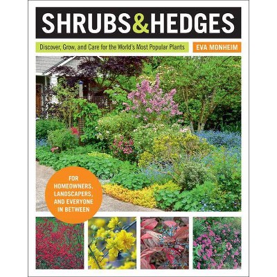 Shrubs and Hedges - by  Eva Monheim (Paperback)