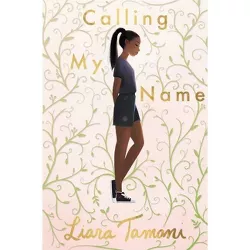 Calling My Name - by Liara Tamani