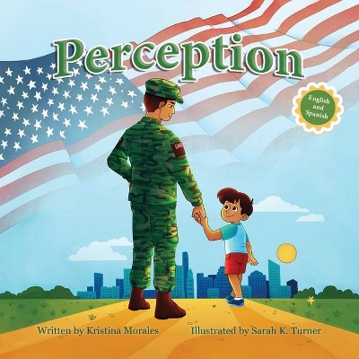 Perception (English-Spanish Edition) - by  Kristina Morales (Paperback)