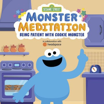 Being Patient with Cookie Monster: Sesame Street Monster Meditation in Collaboration with Headspace - by  Random House (Board Book)