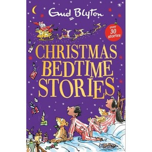 Christmas Bedtime Stories - by  Enid Blyton (Paperback) - 1 of 1