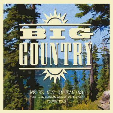 Big Country - We're Not In Kansas: Vol. 4 (Vinyl)