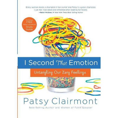 I Second That Emotion - by  Patsy Clairmont (Paperback)
