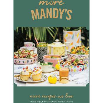 More Mandy's - by  Mandy Wolfe & Rebecca Wolfe & Meredith Erickson (Hardcover)