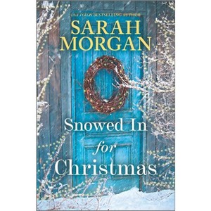 Snowed in for Christmas - by Sarah Morgan - 1 of 1
