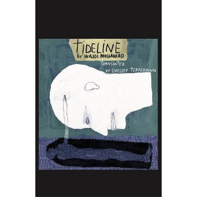 Tideline - by  Wajdi Mouawad (Paperback)