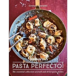 Gennaro's Pasta Perfecto! - (Gennaro's Italian Cooking) by  Gennaro Contaldo (Hardcover) - 1 of 1