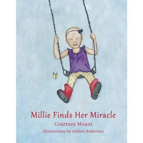 Millie Finds Her Miracle - by  Courtney Mount (Hardcover) - image 1 of 1