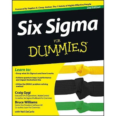 Six SIGMA for Dummies - (For Dummies) 2nd Edition by  Craig Gygi & Bruce Williams (Paperback)