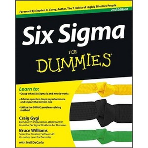 Six SIGMA for Dummies - (For Dummies) 2nd Edition by  Craig Gygi & Bruce Williams (Paperback) - 1 of 1