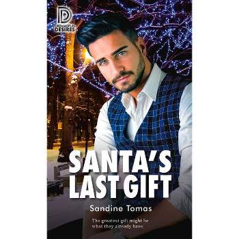 Santa's Last Gift - (Dreamspun Desires) by  Sandine Tomas (Paperback)