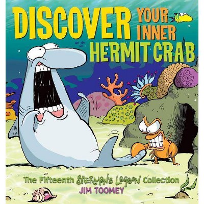 Discover Your Inner Hermit Crab - (Sherman's Lagoon Collections) by  Jim Toomey (Paperback)