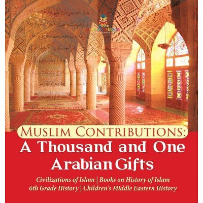 Muslim Contributions - by  Baby Professor (Hardcover)