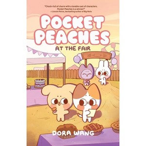 Pocket Peaches: At the Fair - by  Dora Wang (Hardcover) - 1 of 1