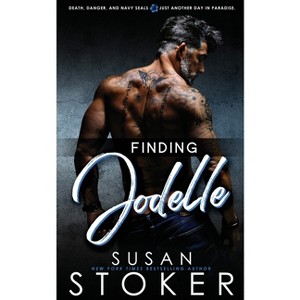 Finding Jodelle - (Seal Team Hawaii) by  Susan Stoker (Paperback) - 1 of 1