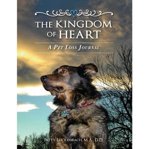 The Kingdom of Heart - by  Patty Luckenbach (Paperback) - 1 of 1