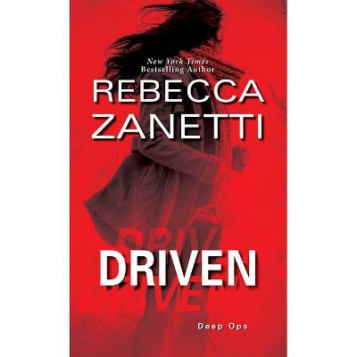 Driven - (Deep Ops) by  Rebecca Zanetti (Paperback)