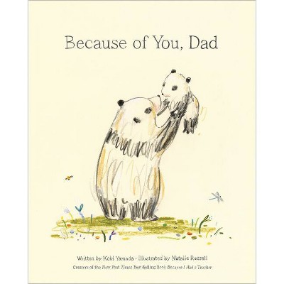 Because of You, Dad - by  Kobi Yamada (Hardcover)