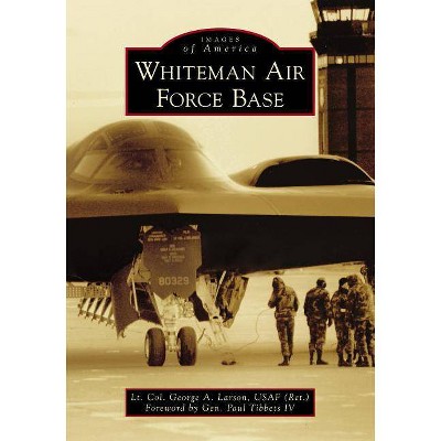 Whiteman Air Force Base - (Paperback)