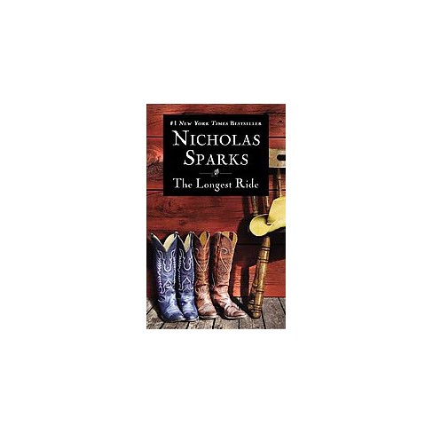 The Longest Ride (paperback) By Nicholas Sparks : Target