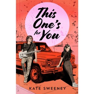 This One's for You - by  Kate Sweeney (Hardcover) - 1 of 1