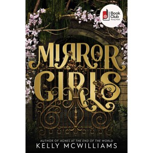 Mirror Girls - by Kelly McWilliams - 1 of 1