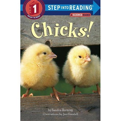 Chicks! - (Step Into Reading) by  Sandra Horning (Paperback)