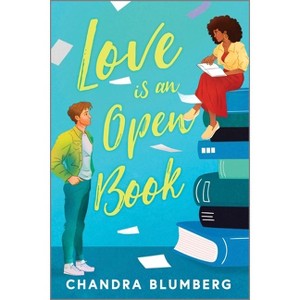 Love Is an Open Book - by  Chandra Blumberg (Paperback) - 1 of 1