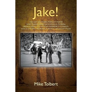 Jake! - by  Mike Tolbert (Paperback) - 1 of 1