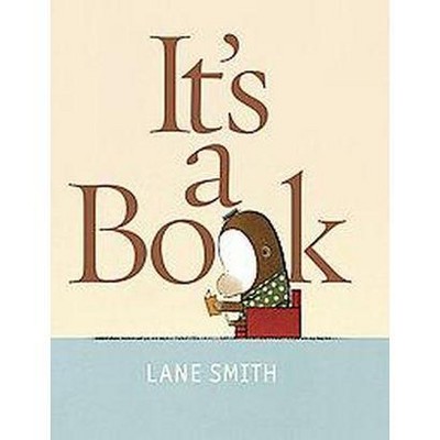 It's a Book - by  Lane Smith (Hardcover)