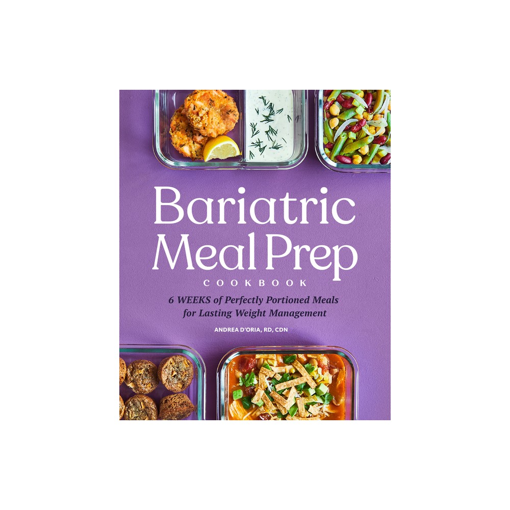 Bariatric Meal Prep Cookbook - by Andrea DOria (Paperback)