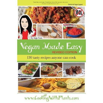 Vegan Made Easy - by  Anja Cass (Paperback)