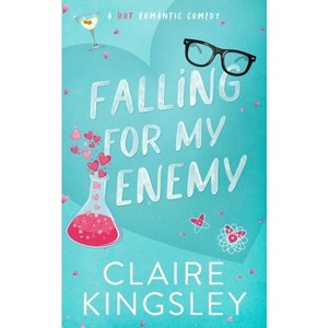 Falling for My Enemy - (Dirty Martini Running Club) by  Claire Kingsley (Paperback) - 1 of 1