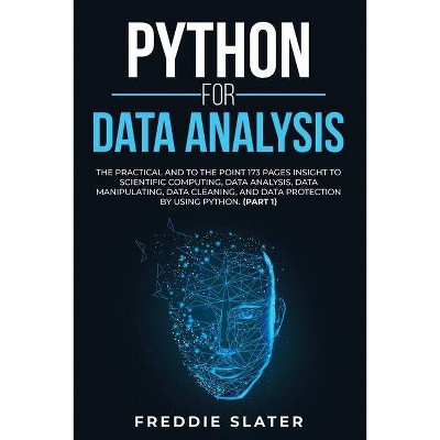 Python for Data Analysis - by  Freddie Slater (Paperback)