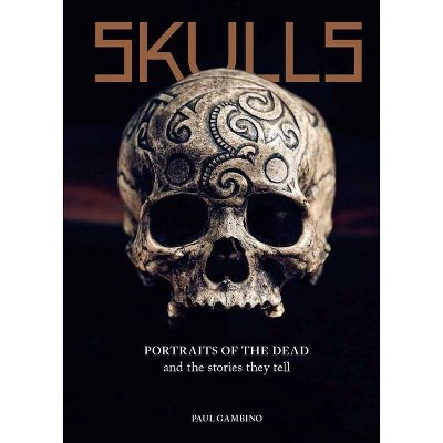 Skulls - by  Paul Gambino (Hardcover)