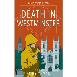 Death in Westminster - by  Emily Organ (Paperback) - 1 of 1