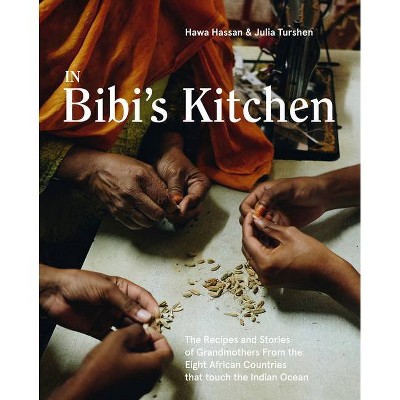 In Bibi's Kitchen - by  Hawa Hassan (Hardcover)