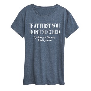 Women's - Instant Message - If You Dont Succeed Short Sleeve Graphic T-Shirt - 1 of 4