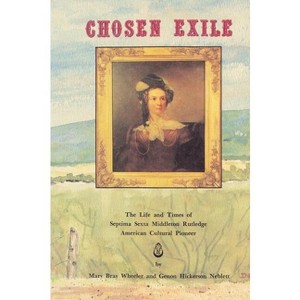 Chosen Exile - by  Genon Neblett & Mary Wheeler (Paperback) - 1 of 1